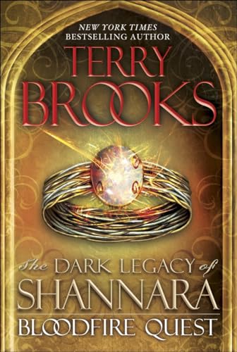 9780345523501: Bloodfire Quest (Dark Legacy of Shannara)