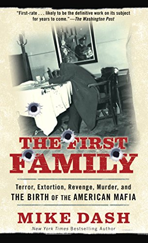 Stock image for The First Family: Terror, Extortion, Revenge, Murder and The Birth of the American Mafia for sale by Vada's Book Store