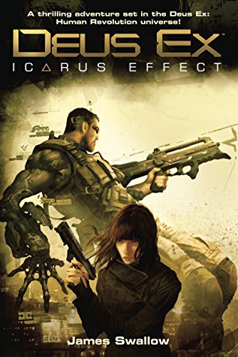 Beispielbild fr Deus Ex : Icarus Effect zum Verkauf von Better World Books