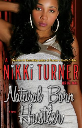 9780345523600: Natural Born Hustler: A Novel (Nikki Turner Original)