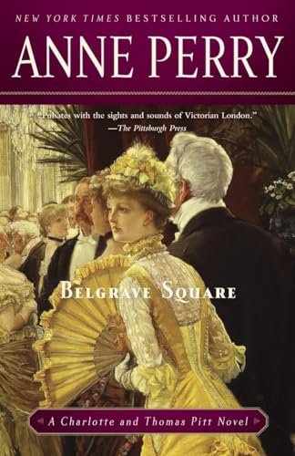 Beispielbild fr Belgrave Square : A Charlotte and Thomas Pitt Novel zum Verkauf von Better World Books
