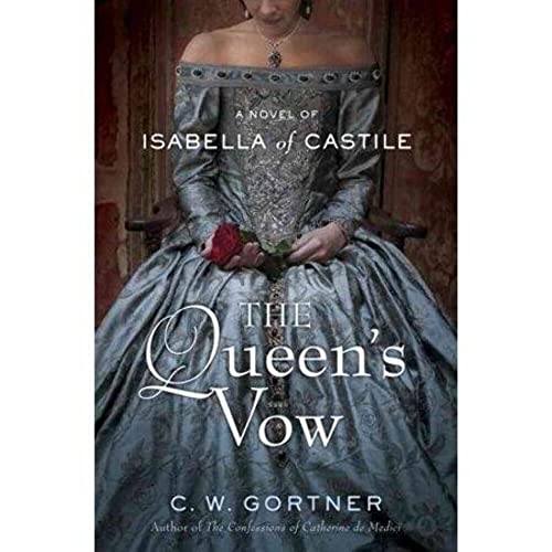 9780345523969: The Queen's Vow: A Novel of Isabella of Castile