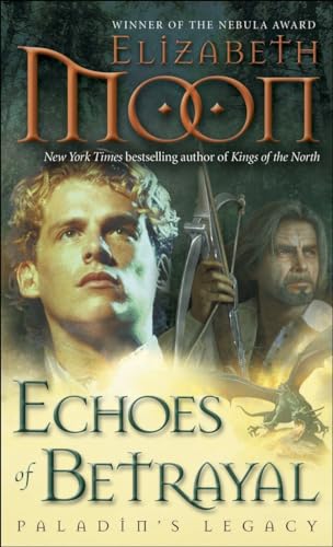 Echoes of Betrayal: Paladin's Legacy Mass Market Paperback - Moon, Elizabeth