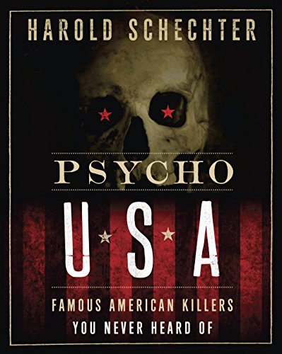 Stock image for Psycho USA: Famous American Killers You Never Heard Of for sale by Seattle Goodwill