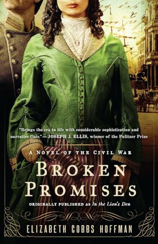 Beispielbild fr Broken Promises: A Novel of the Civil War zum Verkauf von Wonder Book