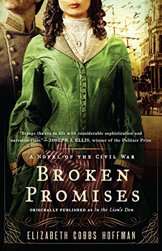 Imagen de archivo de Broken Promises: A Novel of the Civil War a la venta por Gulf Coast Books