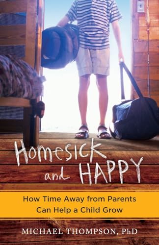 Imagen de archivo de Homesick and Happy: How Time Away from Parents Can Help a Child Grow a la venta por SecondSale