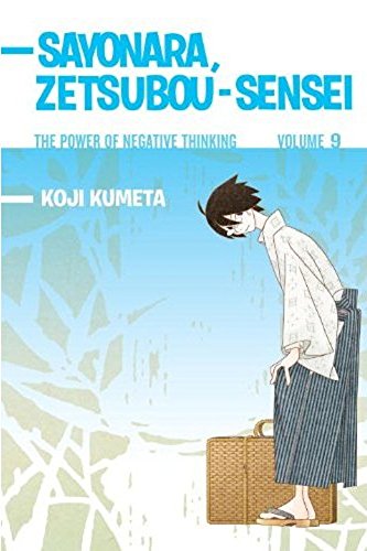 Sayonara, Zetsubou-sensei 9: The Power of Negative Thinking (9780345525048) by Kumeta, Koji