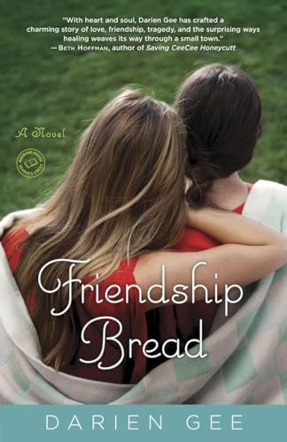 Imagen de archivo de Friendship Bread: A Novel a la venta por SecondSale