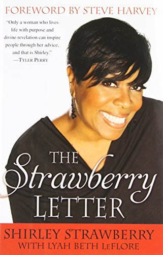 9780345525505: The Strawberry Letter: Real Talk, Real Advice, Because Bitterness Isn't Sexy