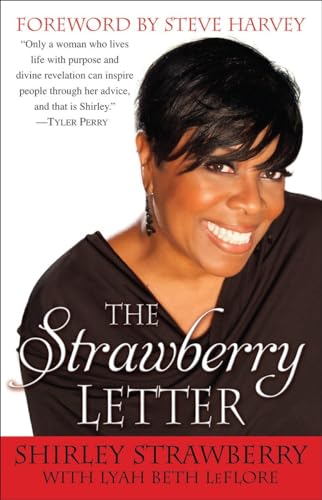 Stock image for The Strawberry Letter : Real Talk, Real Advice, Because Bitterness Isn't Sexy for sale by Better World Books