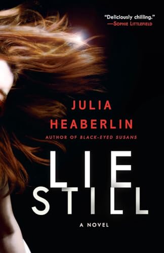 Imagen de archivo de Lie Still: A Novel a la venta por More Than Words