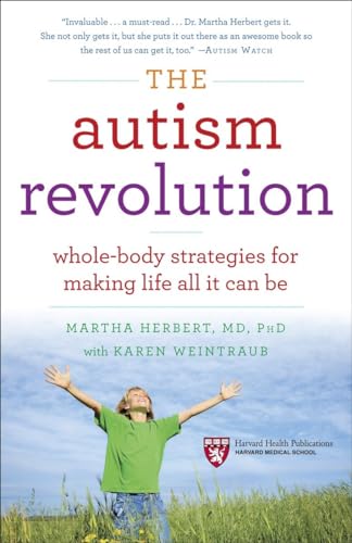 9780345527202: The Autism Revolution: Whole-Body Strategies for Making Life All It Can Be