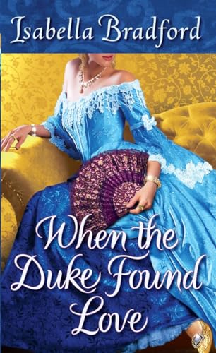 Imagen de archivo de When the Duke Found Love (The Wylder Sisters) a la venta por Once Upon A Time Books