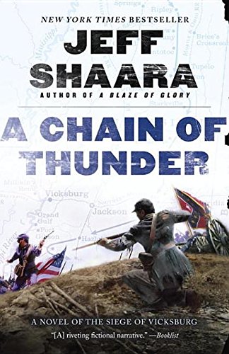 9780345527400: A Chain Of Thunder, A Novel Of The Siege Of Vicksburg - 1st Edition/1st Printing