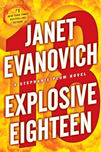 Beispielbild fr Explosive Eighteen: A Stephanie Plum Novel (Stephanie Plum Novels) zum Verkauf von Wonder Book