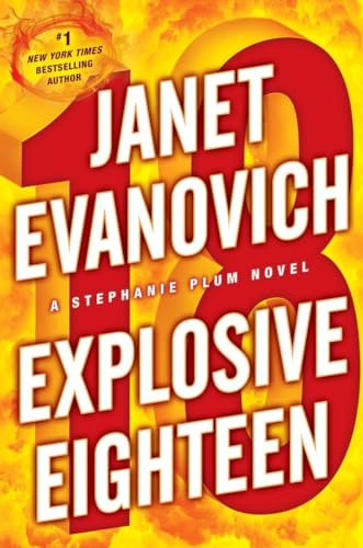 9780345527714: Explosive Eighteen: A Stephanie Plum Novel: 18