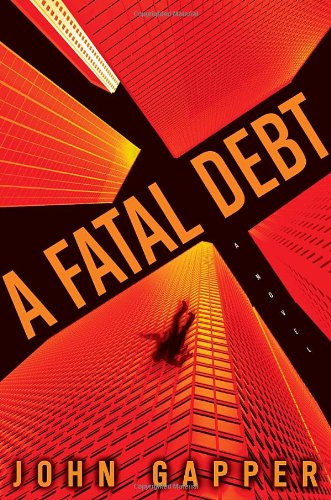 Beispielbild fr A Fatal Debt: A Novel zum Verkauf von Wonder Book