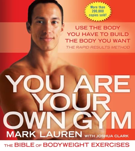 Beispielbild fr You Are Your Own Gym: The Bible of Bodyweight Exercises zum Verkauf von Your Online Bookstore