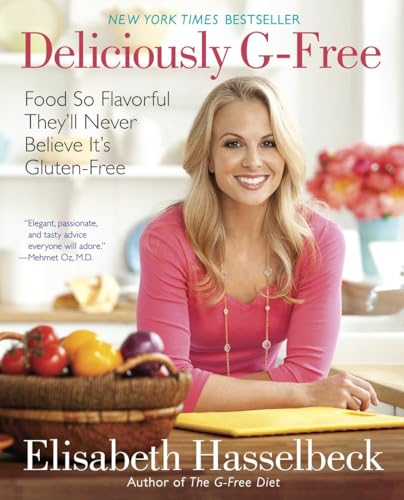 Stock image for Deliciously G-Free: Food So Flavorful They'll Never Believe It's Gluten-Free: A Cookbook for sale by Gulf Coast Books