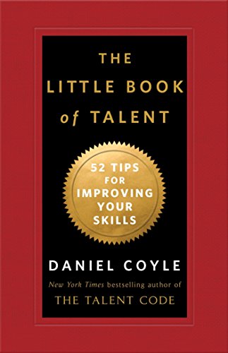 9780345530257: The Little Book of Talent: 52 Tips for Improving Your Skills