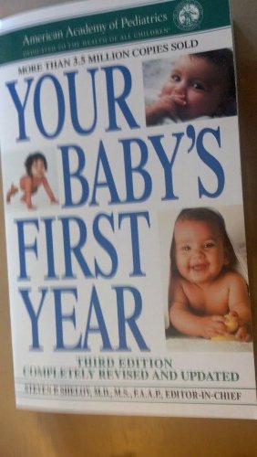 Beispielbild fr Your Baby's First Year - Third Edition - Completely Revised and Updated zum Verkauf von HPB Inc.