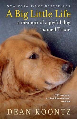 Stock image for A Big Little Life: A Memoir of a Joyful Dog Named Trixie for sale by ZBK Books