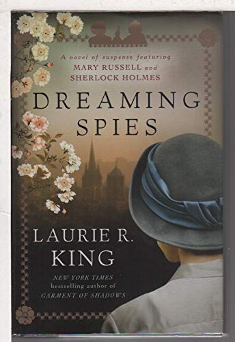 Beispielbild fr Dreaming Spies : A Novel of Suspense Featuring Mary Russell and Sherlock Holmes zum Verkauf von Better World Books: West