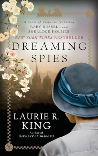 Imagen de archivo de Dreaming Spies: A novel of suspense featuring Mary Russell and Sherlock Holmes a la venta por New Legacy Books