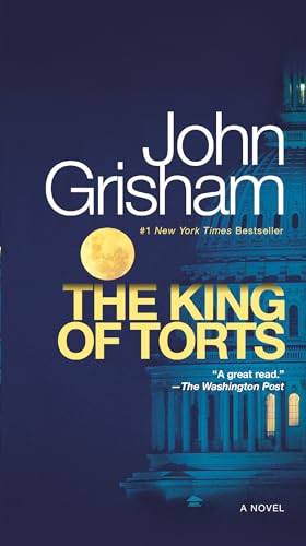 Imagen de archivo de The King of Torts: A Novel a la venta por Gulf Coast Books