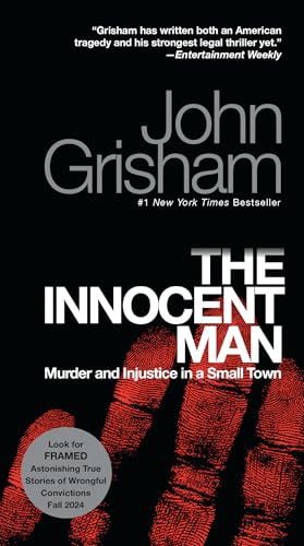 9780345532015: The Innocent Man: Murder and Injustice in a Small Town