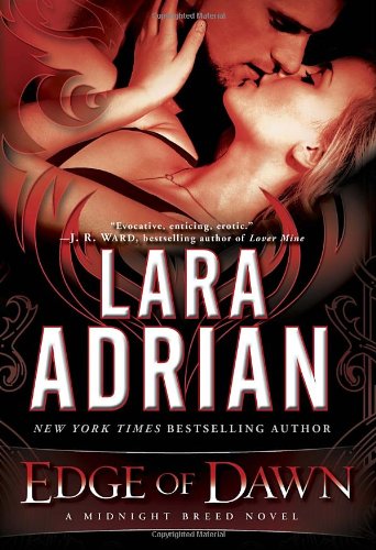 Edge of Dawn: A Midnight Breed Novel - Lara Adrian