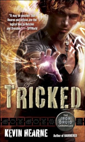 Tricked (Iron Druid Chronicles) (9780345533623) by Hearne, Kevin