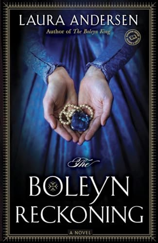 9780345534132: The Boleyn Reckoning: A Novel (The Boleyn Trilogy)