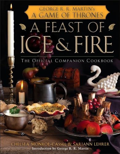 9780345534491: Game Of Thrones: A Feast of Ice and Fire - The Official Companion Cookbook