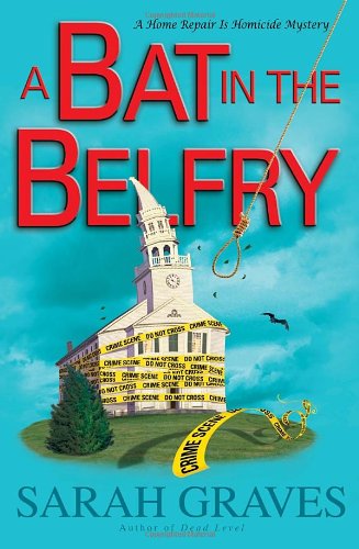 Stock image for A Bat in the Belfry: A Home Repair Is Homicide Mystery for sale by SecondSale