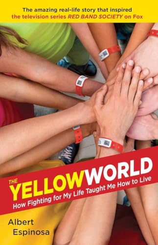 Stock image for The Yellow World: How Fighting for My Life Taught Me How to Live for sale by SecondSale