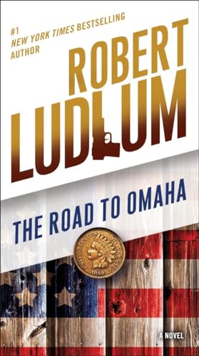 9780345539199: The Road to Omaha: A Novel: 2 (The Road to Series)