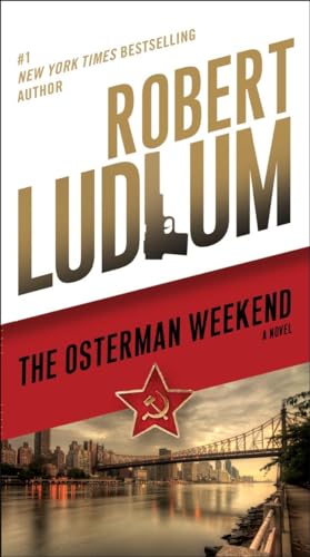 9780345539274: The Osterman Weekend: A Novel