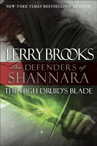9780345540706: The High Druid's Blade: The Defenders of Shannara