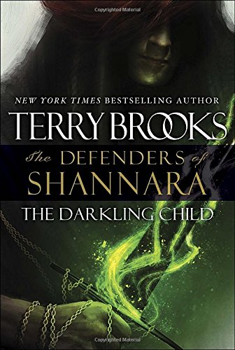 9780345540799: The Darkling Child (Defenders of Shannara)