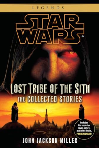 9780345541321: Lost Tribe of the Sith: Star Wars Legends: The Collected Stories [Idioma Ingls] (Star Wars: Lost Tribe of the Sith - Legends)