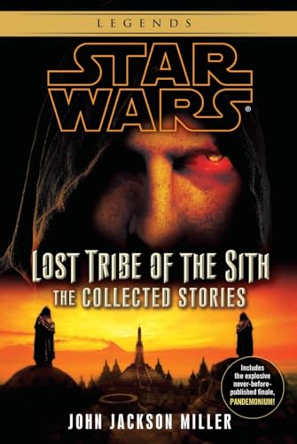 Stock image for Star Wars: Lost Tribe of the Sith - The Collected Stories (Star Wars: Lost Tribe of the Sith - Legends) for sale by Read&Dream