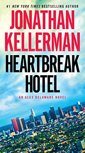 9780345541451: Heartbreak Hotel: An Alex Delaware Novel