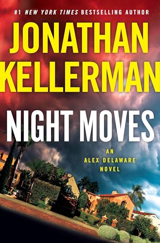 Beispielbild fr Night Moves: An Alex Delaware Novel zum Verkauf von Wonder Book