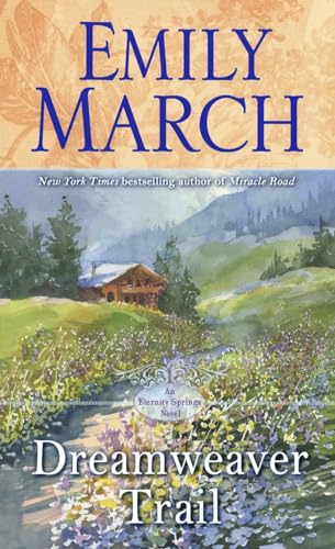 9780345542304: Dreamweaver Trail: An Eternity Springs Novel