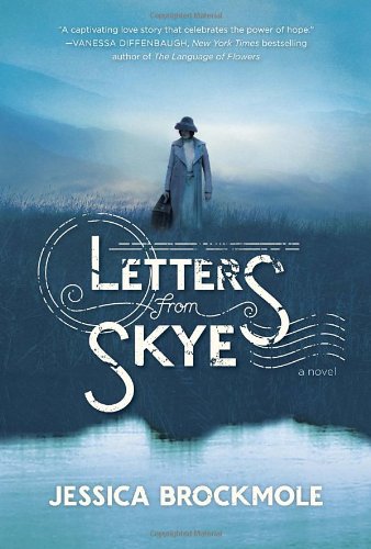 Imagen de archivo de Letters from Skye: A Novel a la venta por Front Cover Books