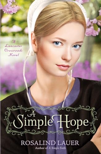 9780345543288: A Simple Hope: A Lancaster Crossroads Novel