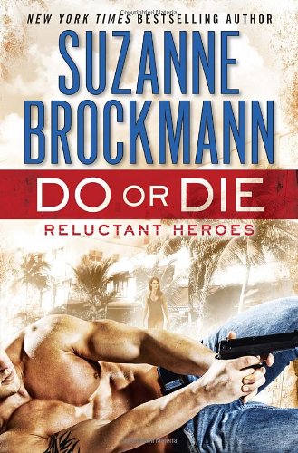 Do or Die: Reluctant Heroes (Troubleshooters)