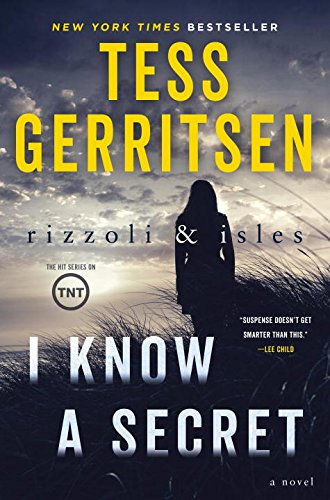 Imagen de archivo de I Know a Secret: A Rizzoli & Isles Novel a la venta por Gulf Coast Books